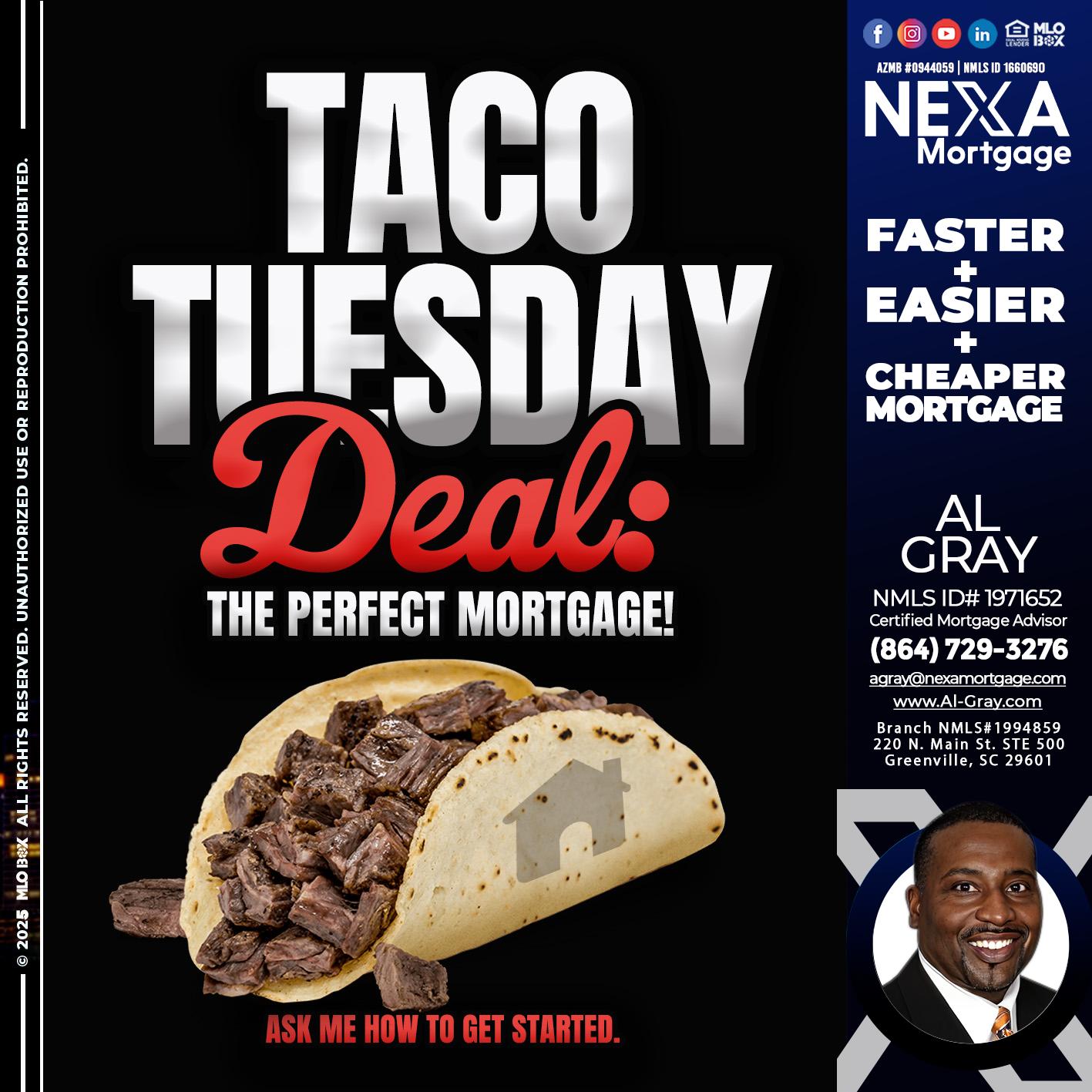 TACO TUESDAY DEAL - Al Gray -Loan Officer