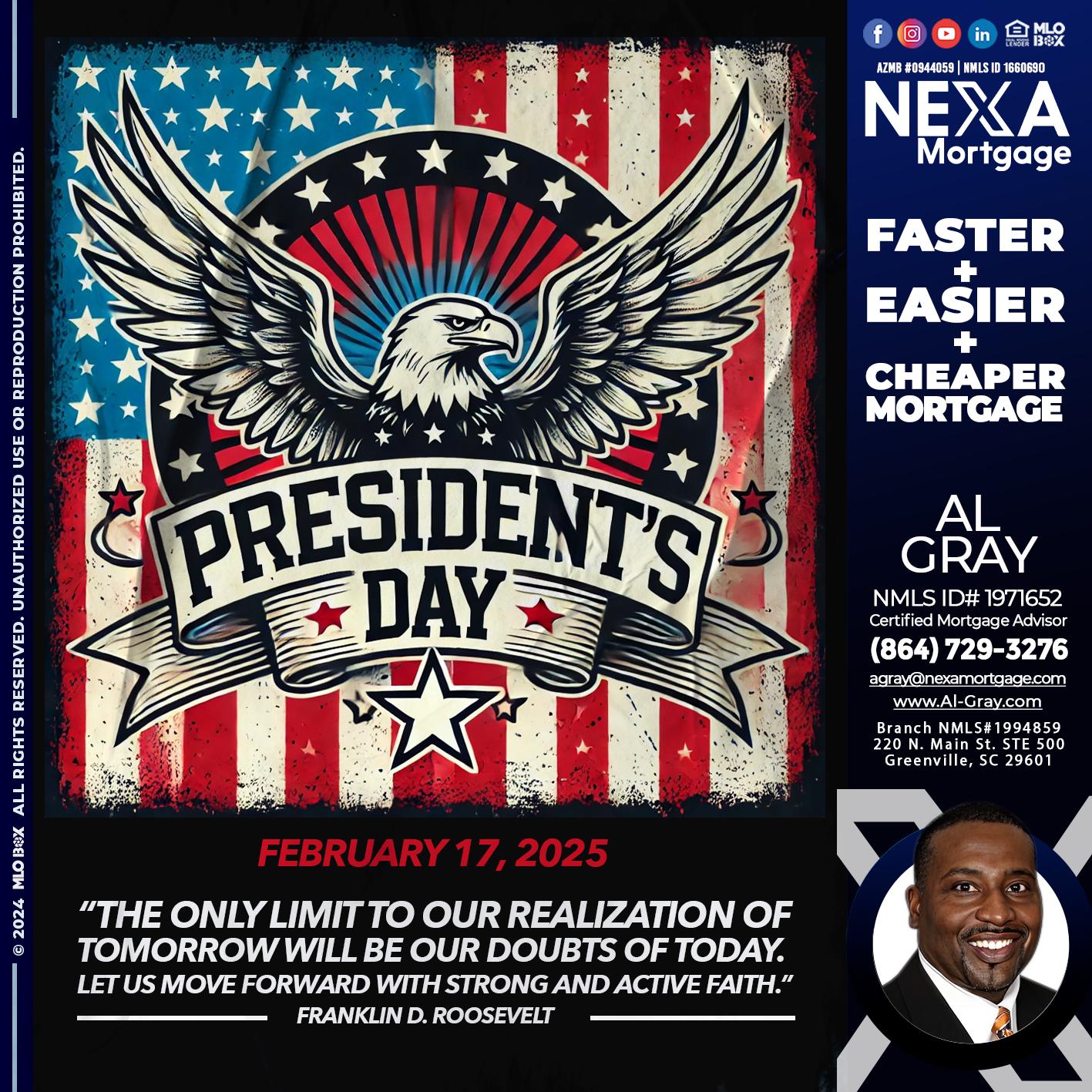 PRESIDENTS DAY - Al Gray -Loan Officer