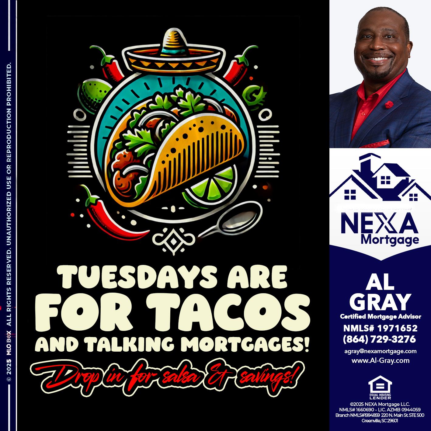 TACO TUESDAY - Al Gray -Loan Officer