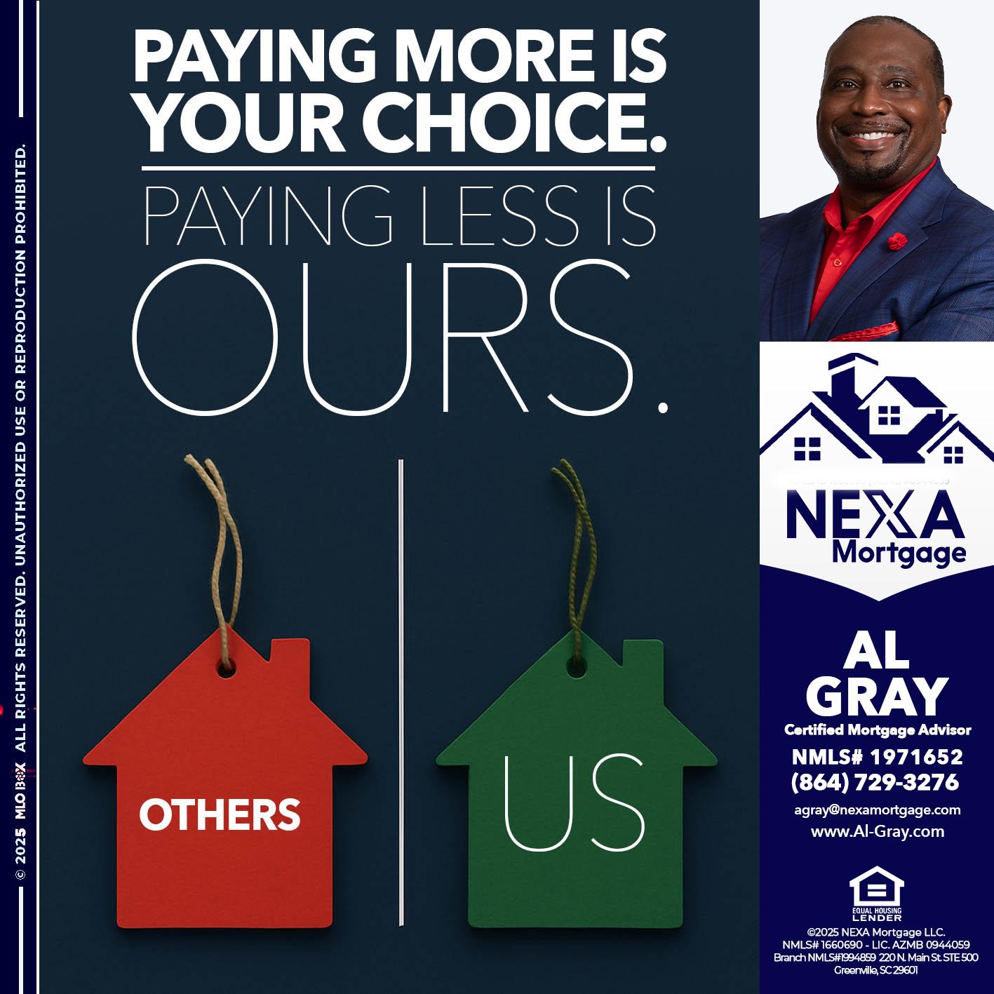 PAYING MORE IS - Al Gray -Loan Officer
