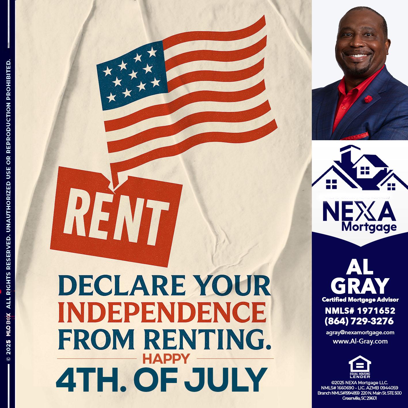 DECLARE YOUR INDEPENDENCE - Al Gray -Loan Officer