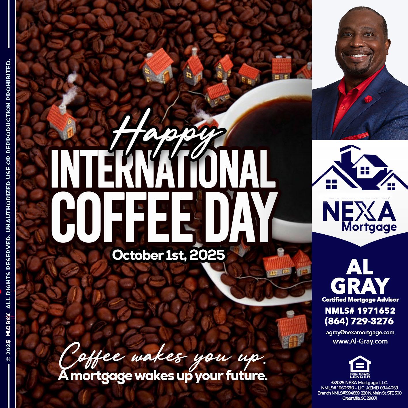 INTERNATIONAL COFFEE DAY - Al Gray -Loan Officer