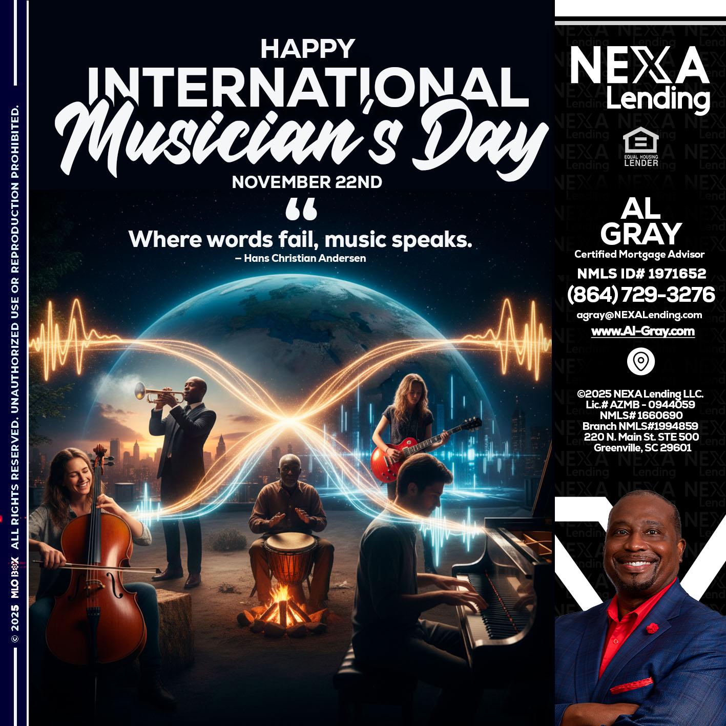 HAPPY INTERNATIONAL MUSICIAN'S DAY - Al Gray -Loan Officer