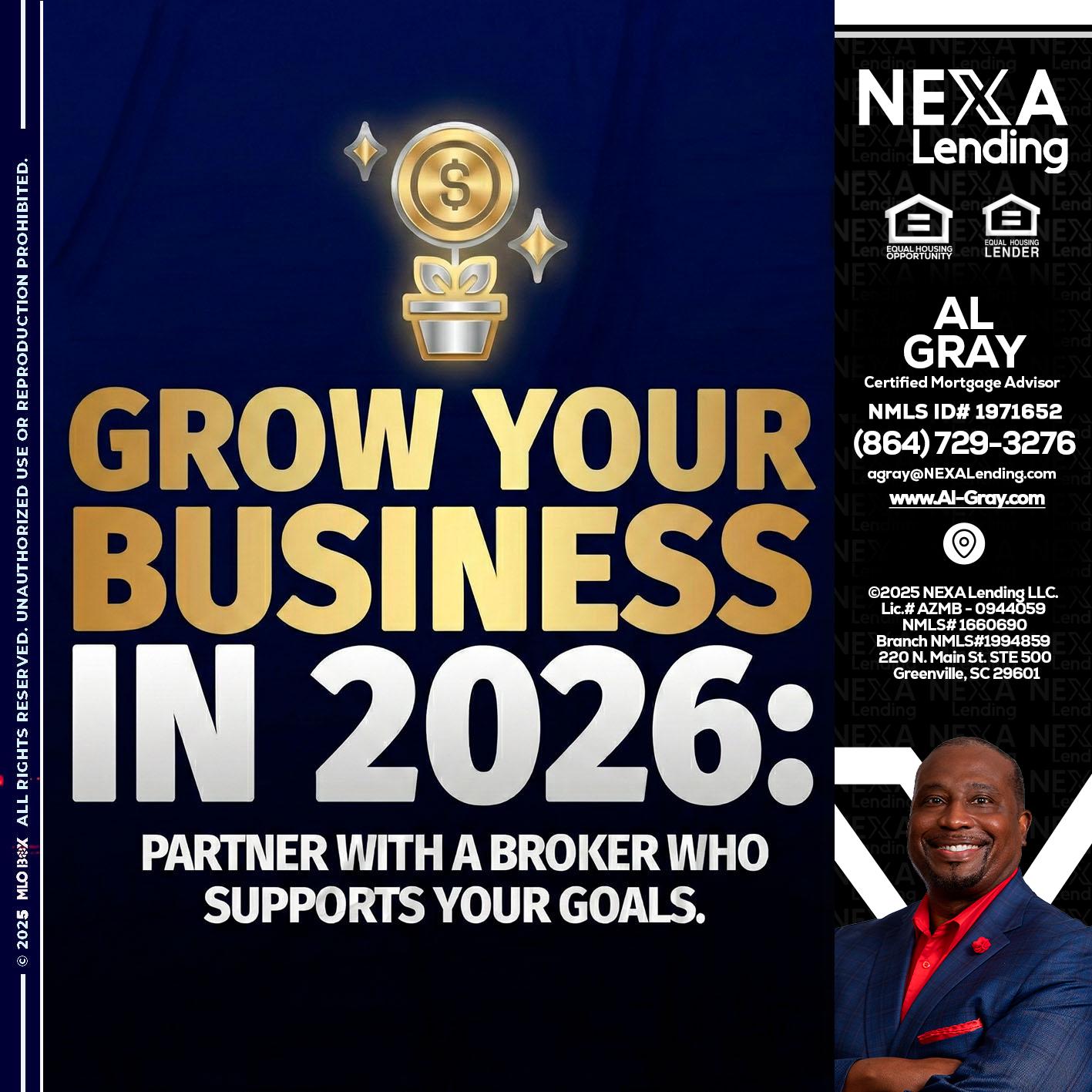 GROW YOUR BUSINESS - Al Gray -Branch Mgr/Sr. LO