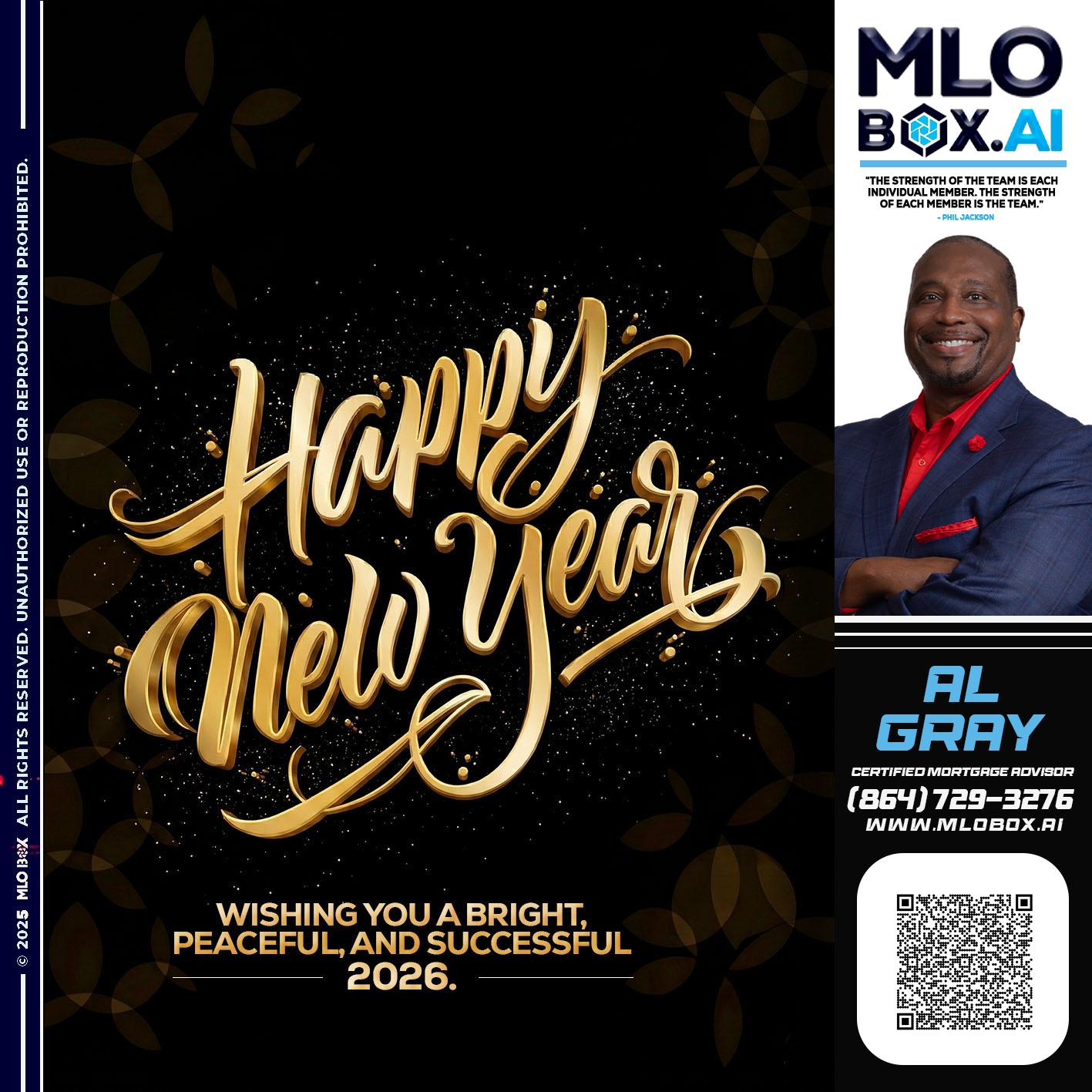 HAPPY NEW YEAR - Al Gray -Branch Mgr/Sr. LO