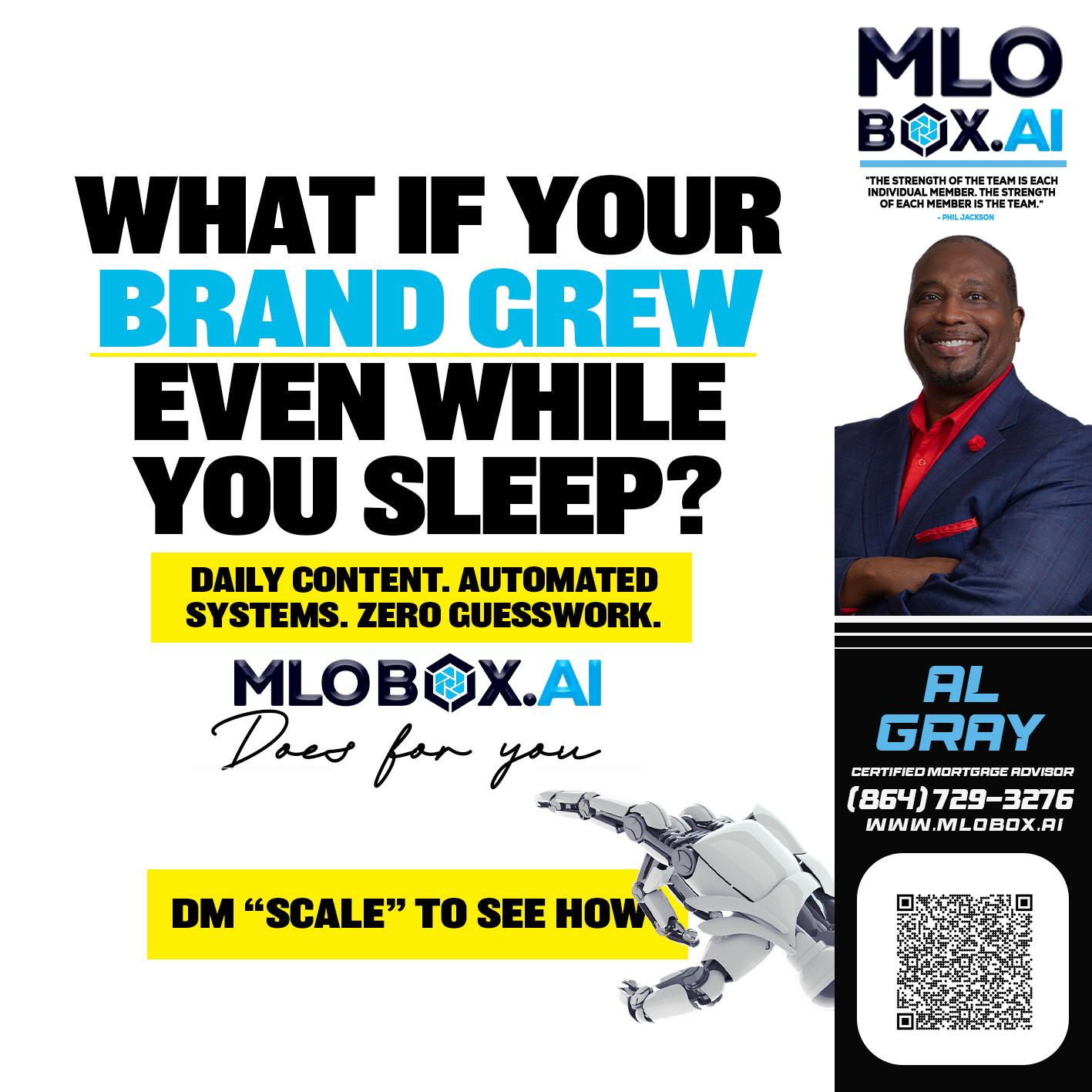 WHAT IF YOUR BRAND GREW - Al Gray -Branch Mgr/Sr. LO