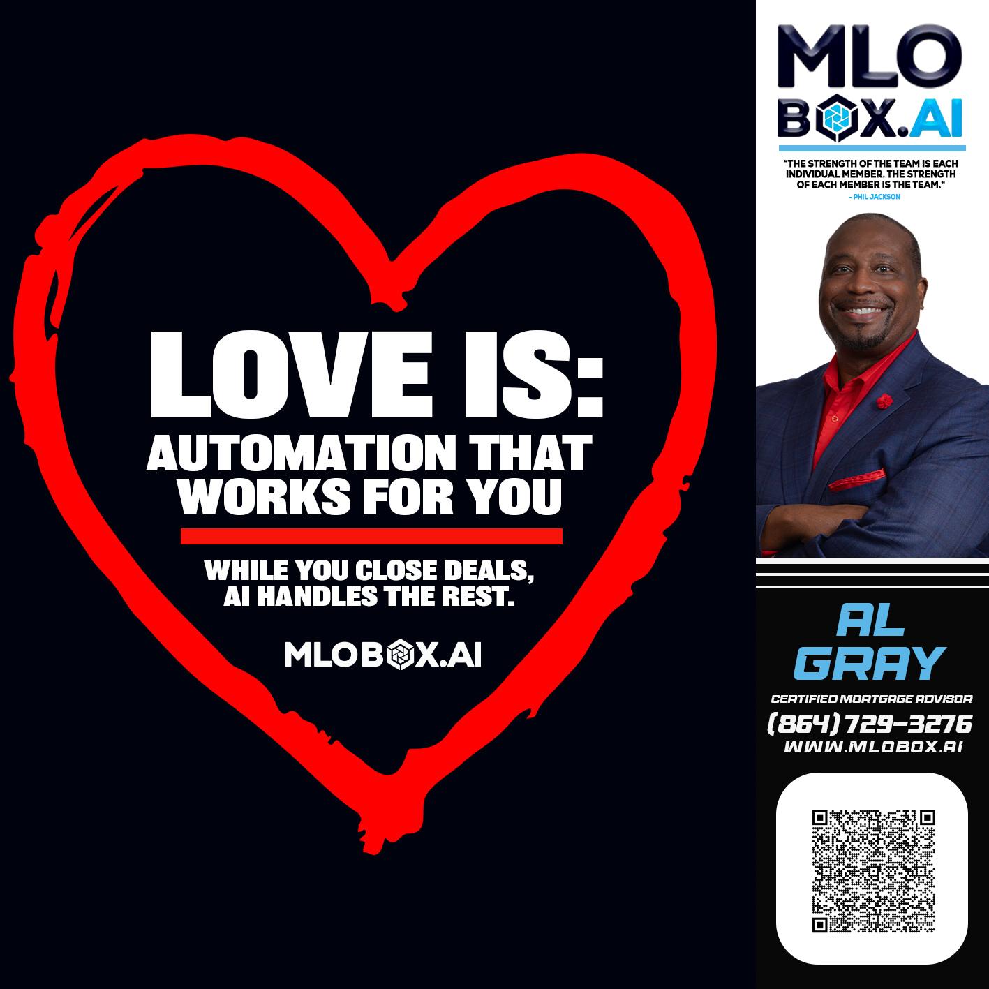 love is - Al Gray -Branch Mgr/Sr. LO