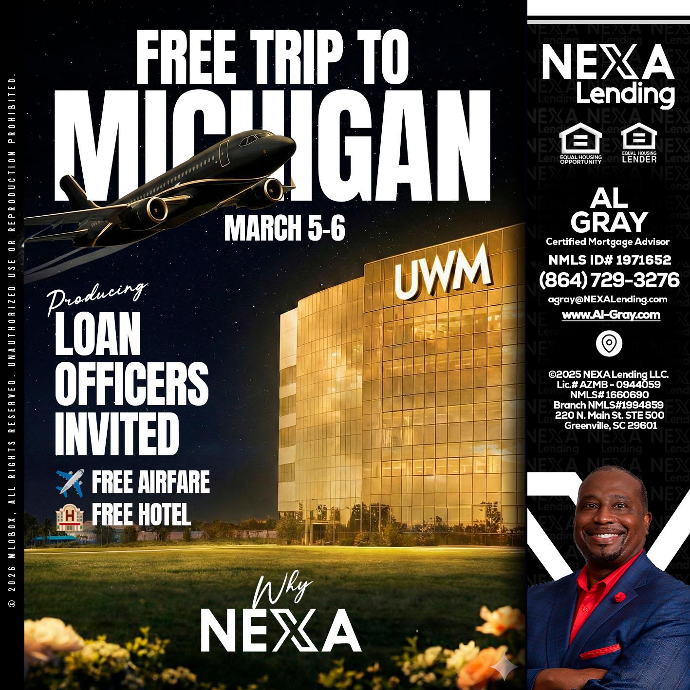free Michigan trip - Al Gray -Branch Mgr/Sr. LO
