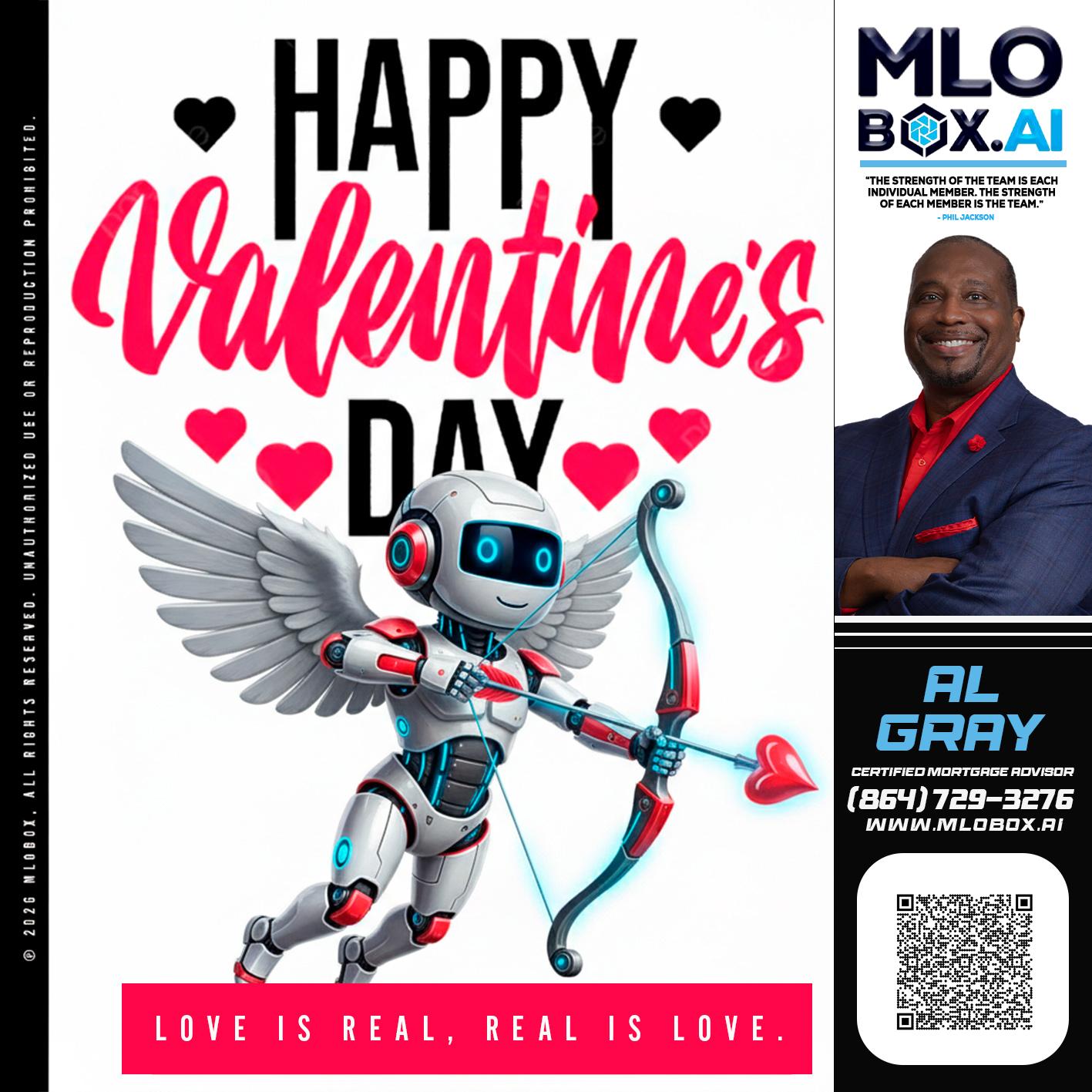 HAPPY VALENTINES DAY - Al Gray -Branch Mgr/Sr. LO