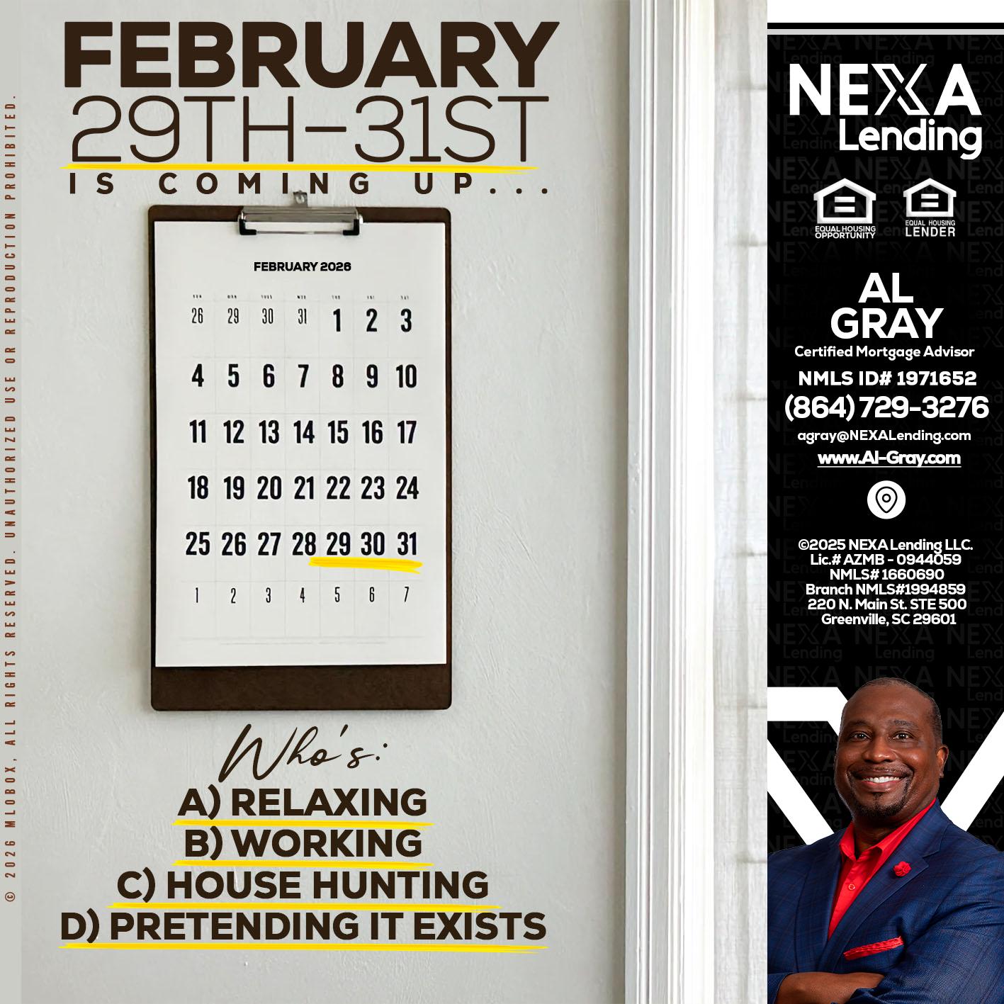 FEBRUARY 29-31 - Al Gray -Branch Mgr/Sr. LO