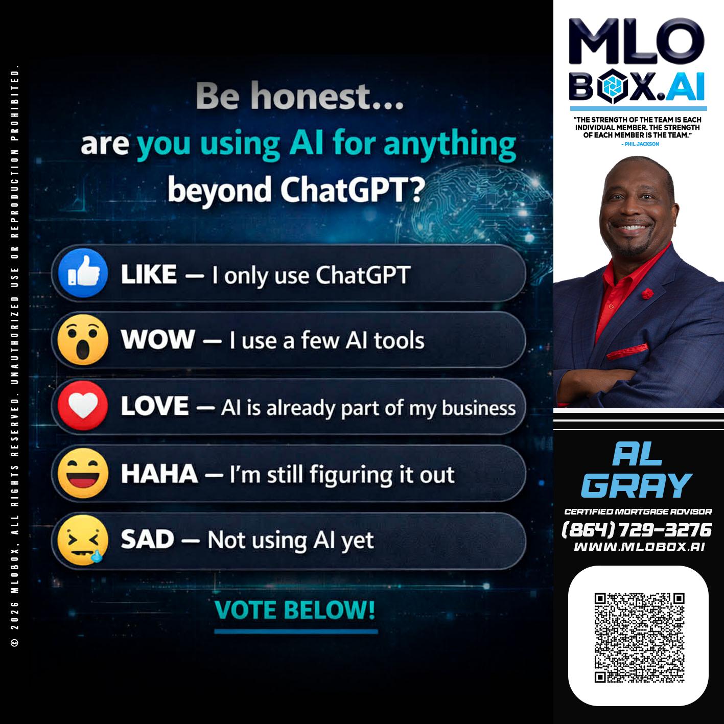 BE HONEST - Al Gray -Branch Mgr/Sr. LO