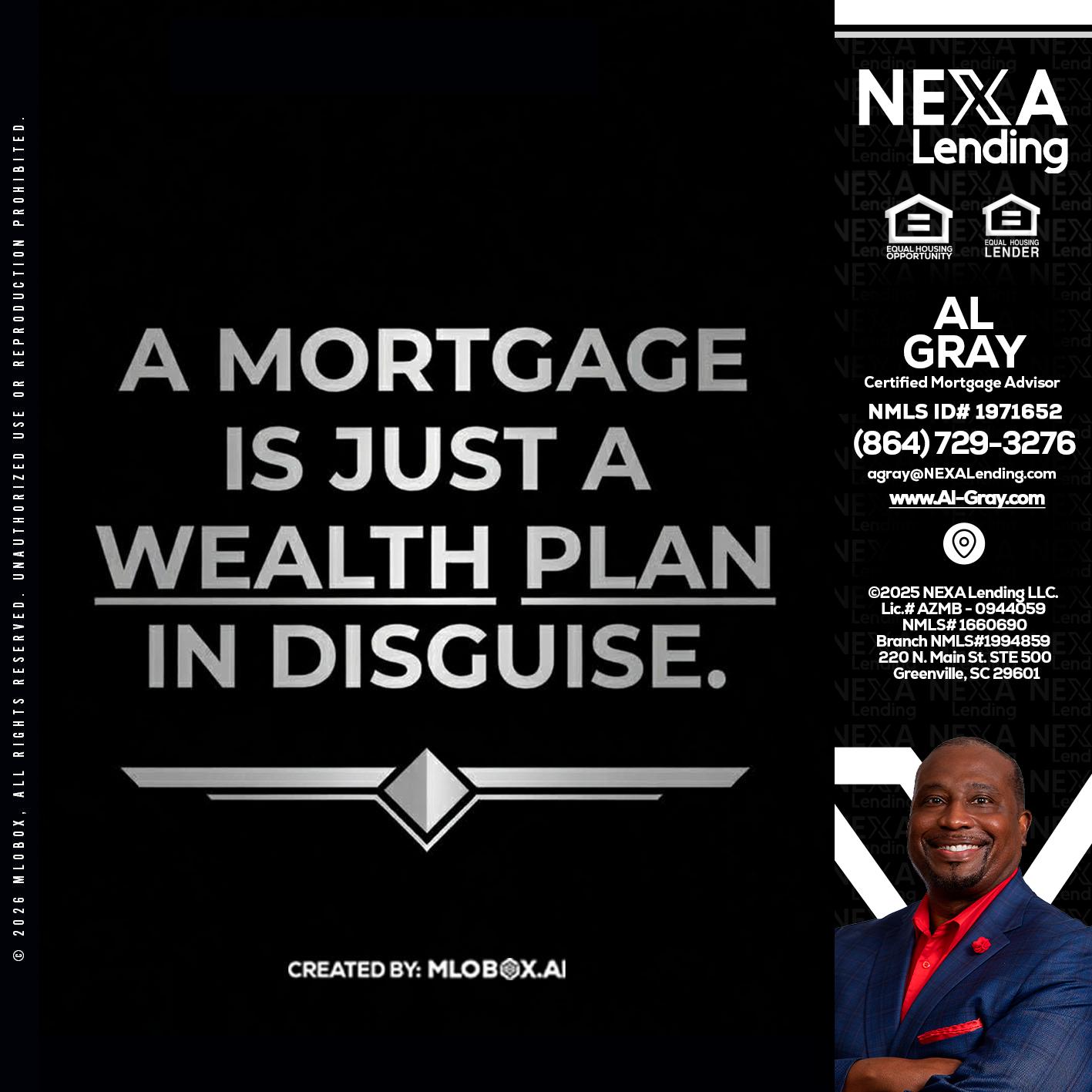 a mortgage is just - Al Gray -Branch Mgr/Sr. LO