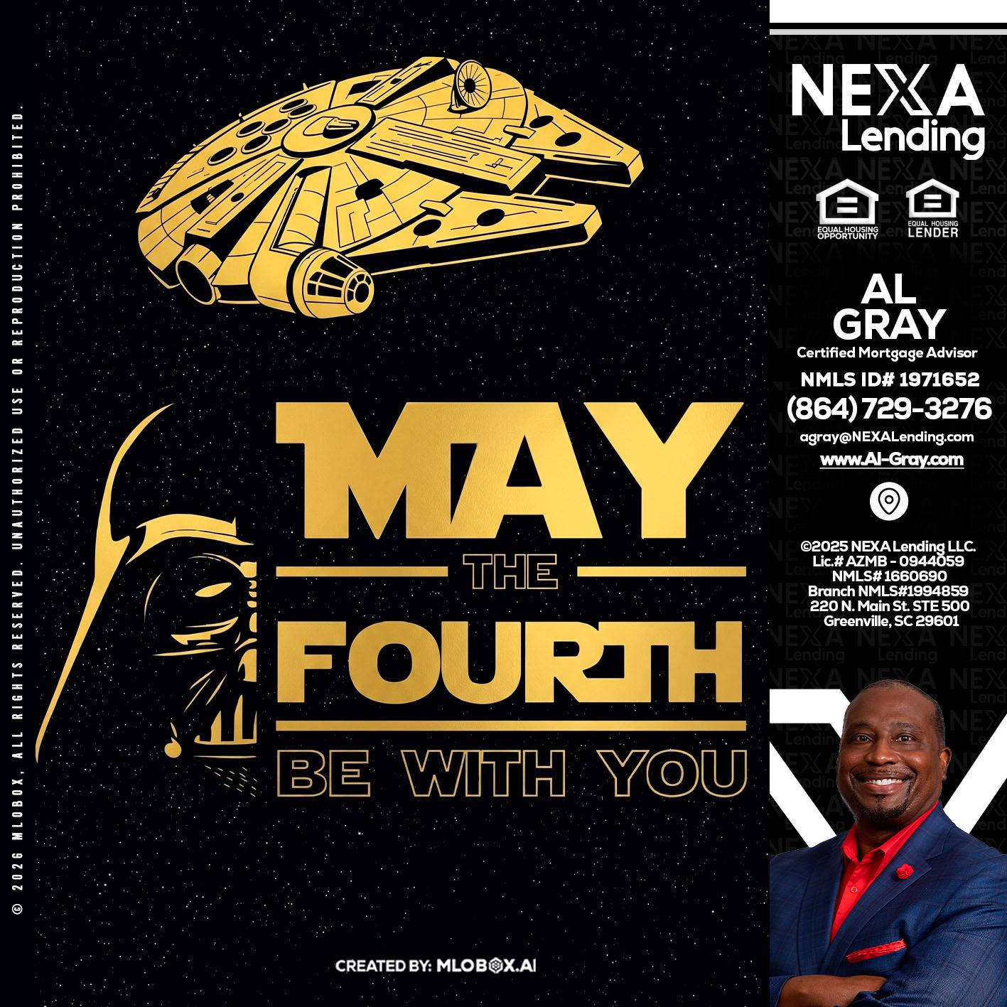 MAY THE FOURTH - Al Gray -Branch Mgr/Sr. LO