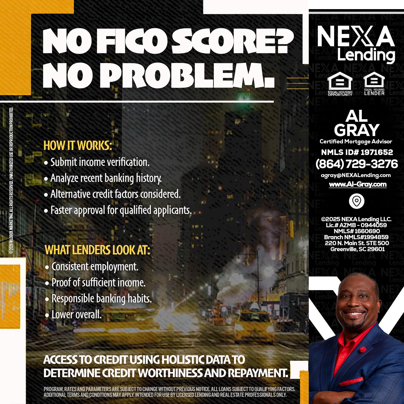 NO FICO SCORE? - Al Gray -Branch Mgr/Sr. LO