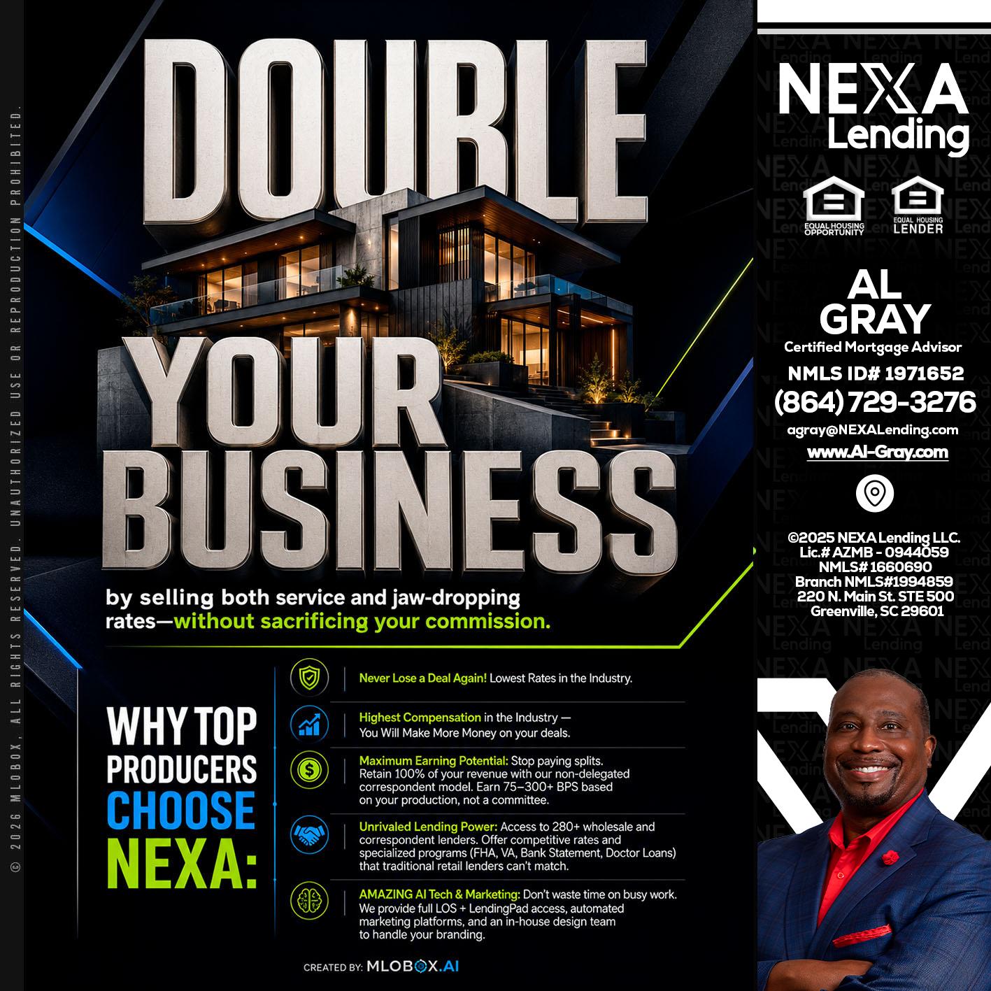 DOUBLE YOUR BUSINESS - Al Gray -Branch Mgr/Sr. LO