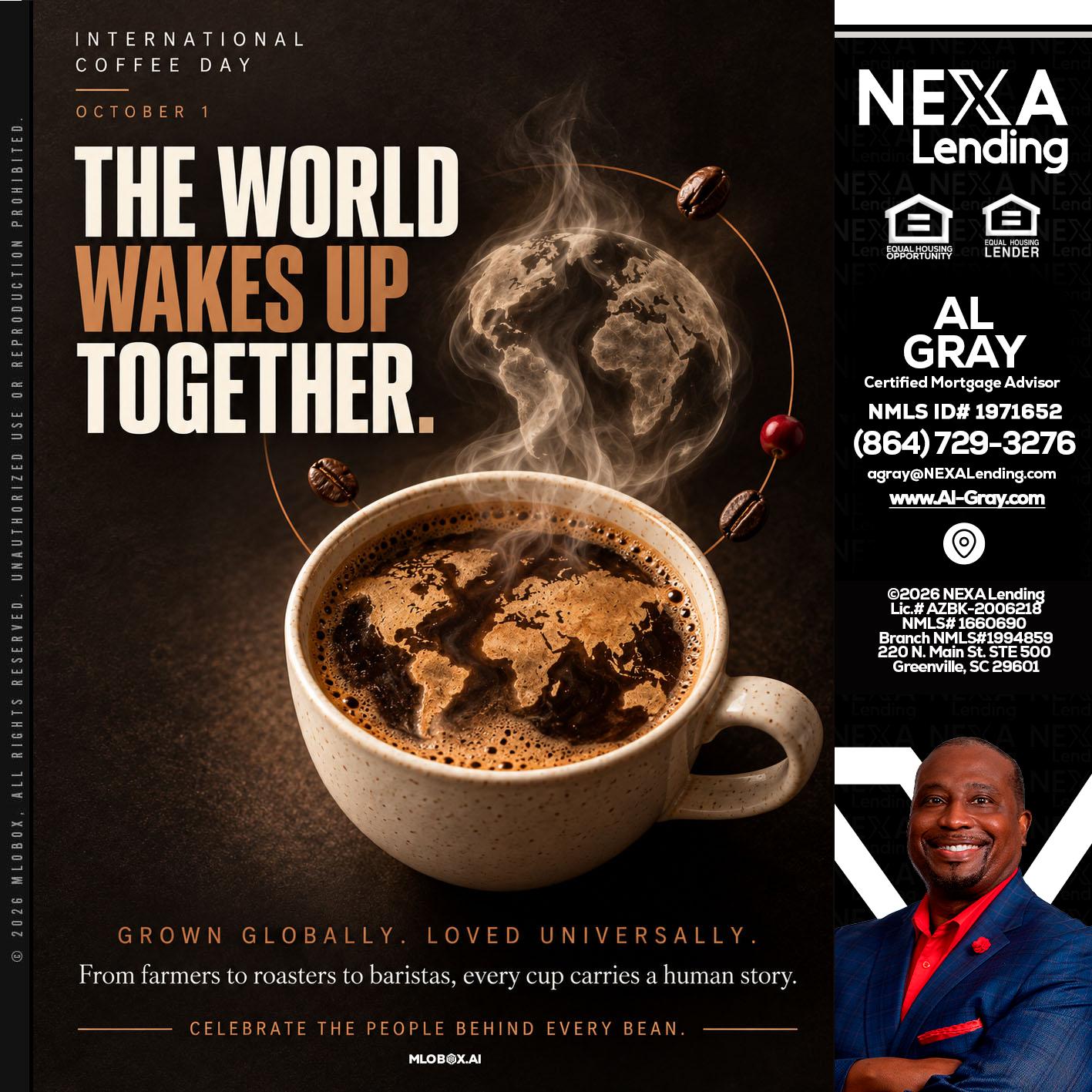 THE WORLD WAKES UP - Al Gray -Branch Mgr/Sr. LO