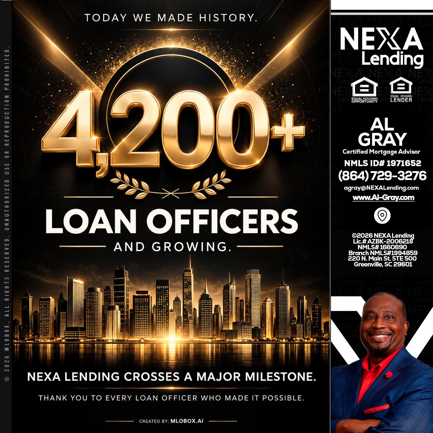4200+. MLOs - Al Gray -Branch Mgr/Sr. LO
